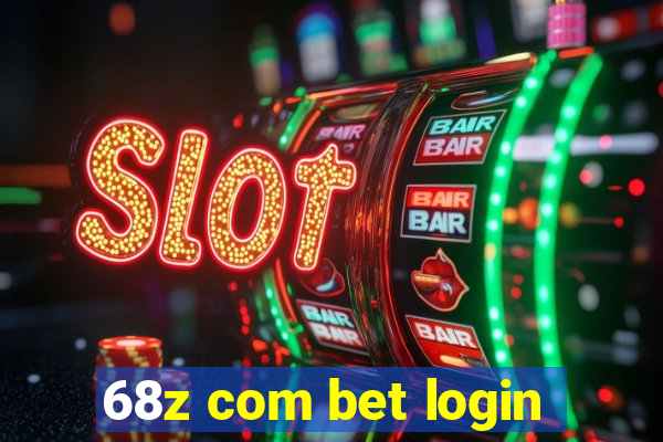 68z com bet login